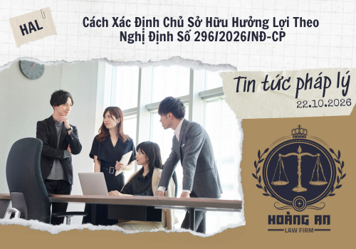 Cách Xác Định Chủ Sở Hữu Hưởng Lợi Theo Nghị Định Số 296/2026/NĐ-CP Cách Xác Định Chủ Sở Hữu Hưởng Lợi Theo Nghị Định Số 296/2026/NĐ-CP